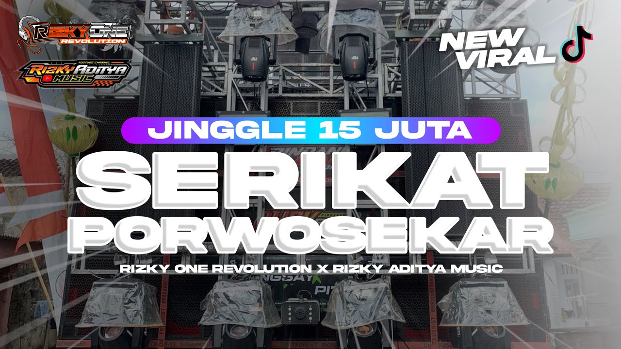 DJ 15 JUTA SERIKAT PORWOSEKAR YANG KALIAN CARI CARI YANG LAGI VIRAL TIK TOK 2025