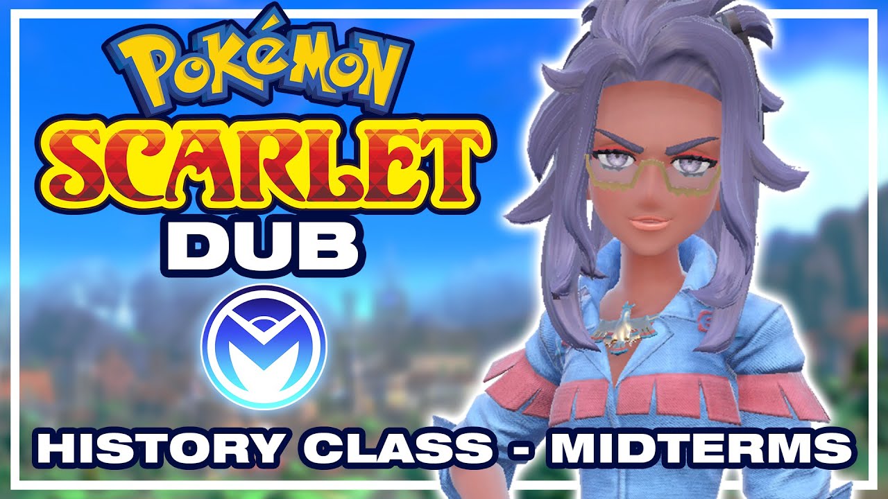 Pokemon Scarlet/Violet Voice Acted - Raifort, History Class: Midterms