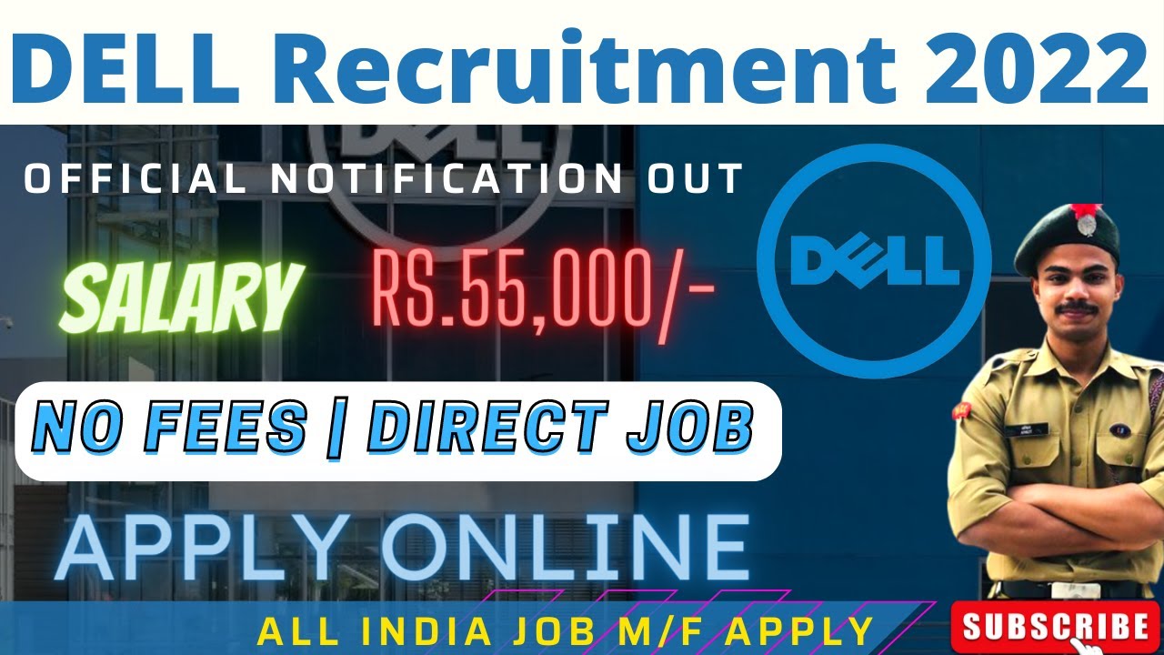 Dell Recruitment 2022 | Package ₹6 Lakhs | Freshers can Apply | Dell Jobs for Freshers 2022 | MNC