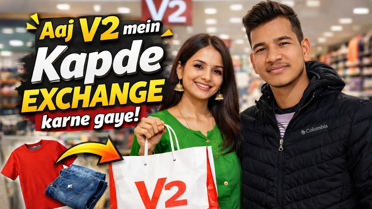 V2 Kapde Exchange Experience | Full Shopping Vlog
