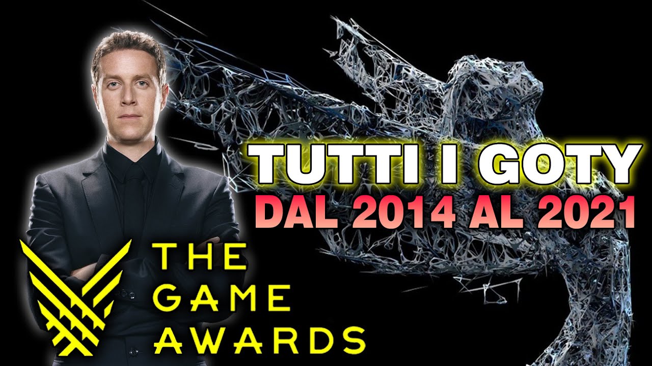 The Game Awards ► Analizziamo Tutti i GOTY dal 2014 al 2021
