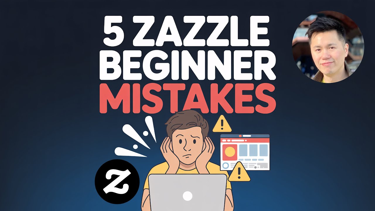 5 Zazzle Beginner Mistakes to Avoid&nbsp;(Don&rsquo;t Miss #5!)