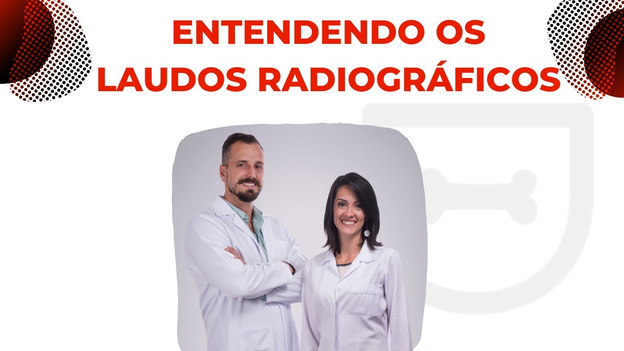 Entendendo os laudos radiográficos