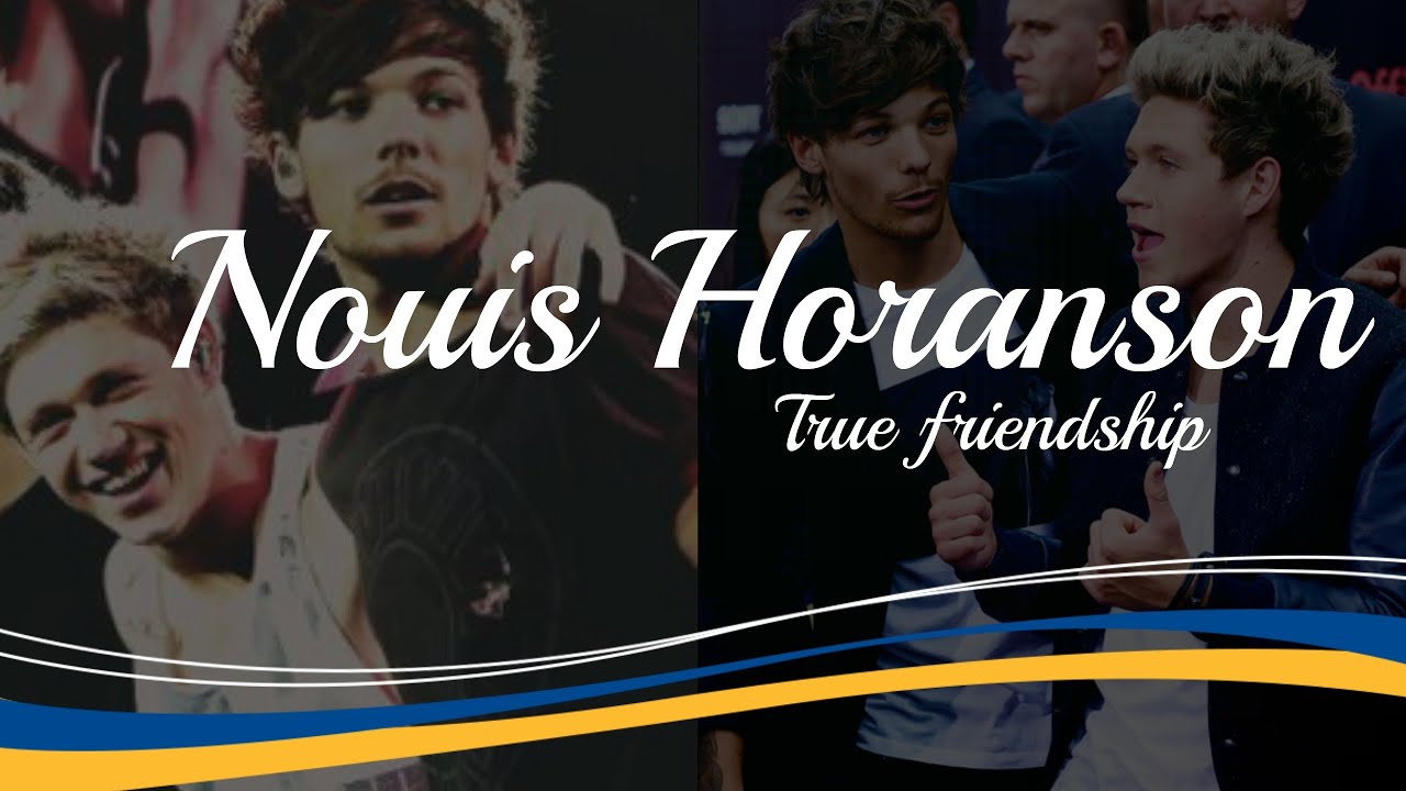 Nouis Horanson - True friendship ♡