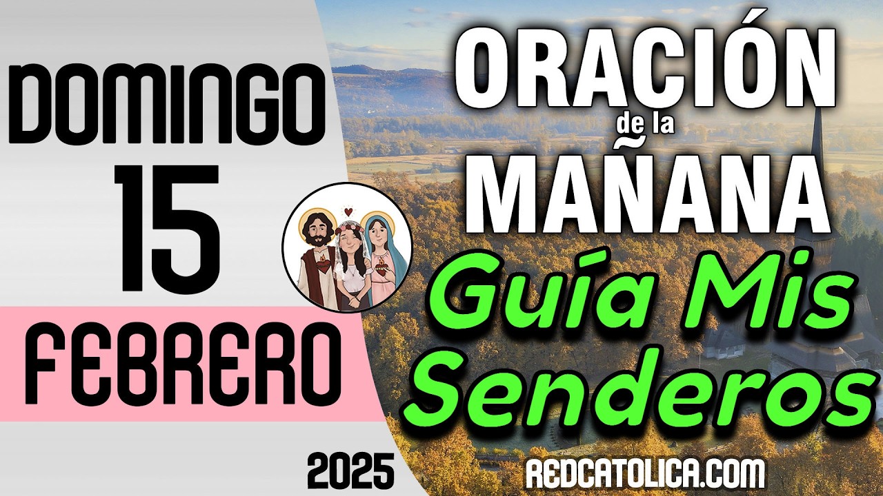 Oracion de la Mañana De Hoy Domingo 15 de Febrero - Salmo 139 Tiempo De Orar