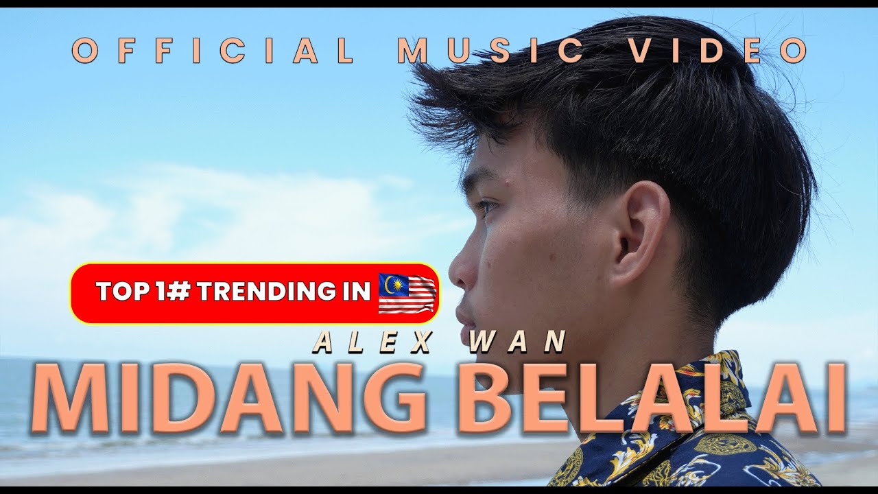 Midang Belalai - Alex Wan (Official Music Video)