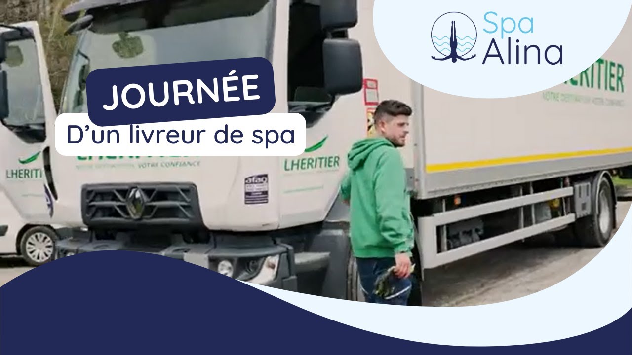 La journée type d'un livreur de spa en collaboration avec Transports Lhéritier | Spa Alina