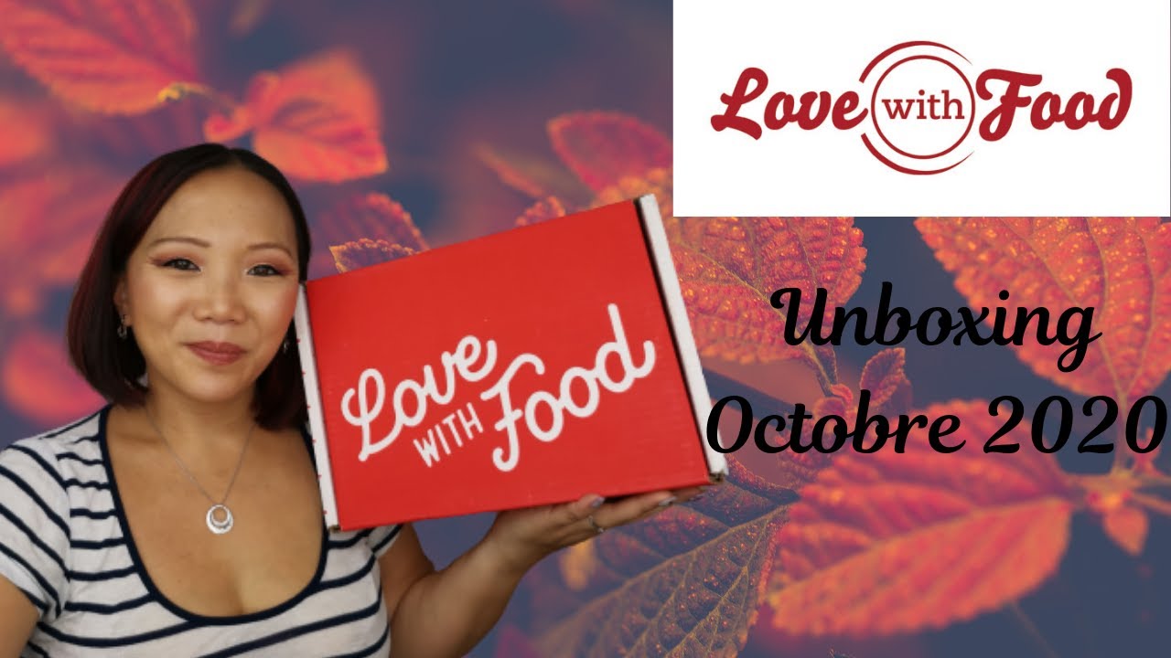 UNBOXING LOVE WITH FOOD OCTOBRE 2020