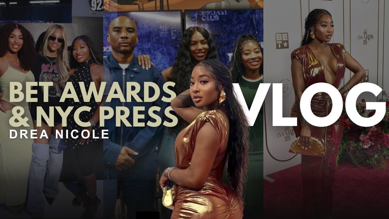 NYC PRESS RUN + BET AWARDS VLOG