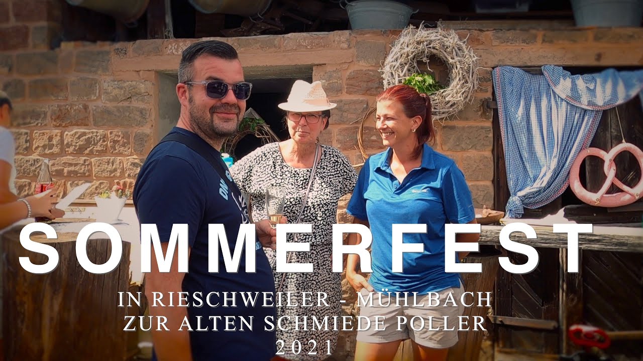 Sommerfest in Rieschweiler  -  Mühlbach. Zur alten Schmiede  Poller 2021