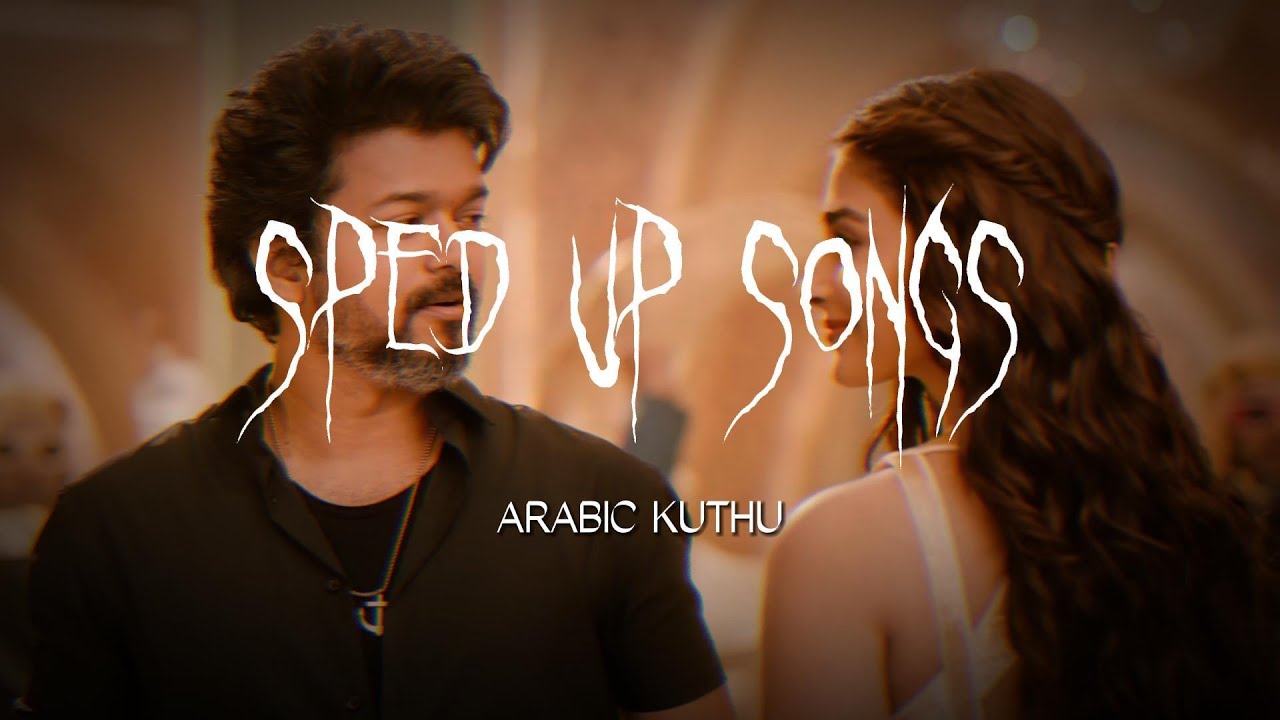Arabic Kuthu - Halamithi Habibo (sped up) | Beast