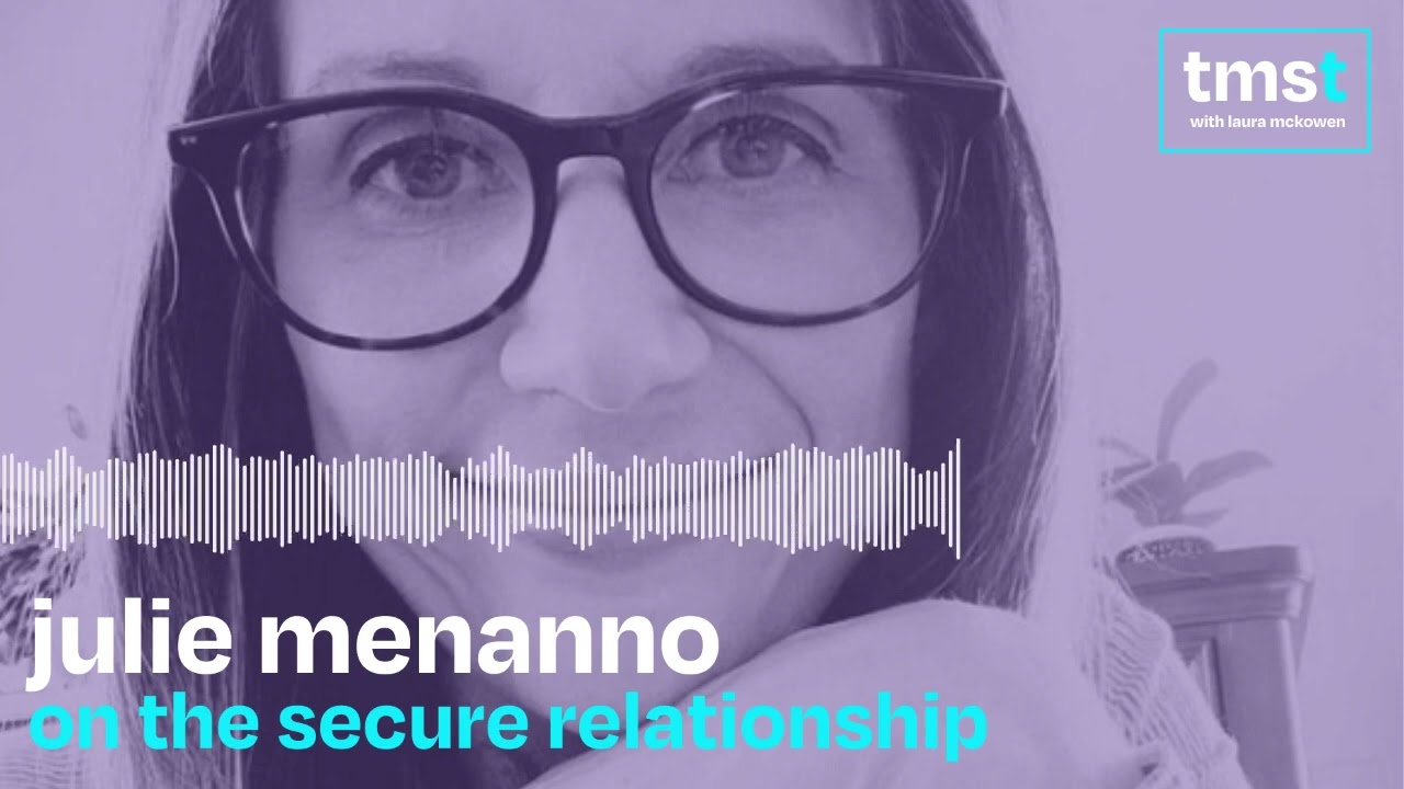 Julie Menanno on The Secure Relationship