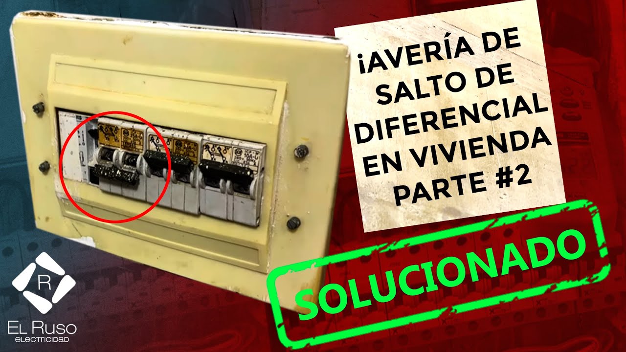 ✅ SOLUCIONADO:⚠️ Avería de Salto de Diferencial en Vivienda ⚡| Parte 2