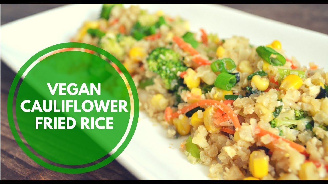 Vegan Cauliflower Rice Recipe - Vegan Cauliflower Fried Rice