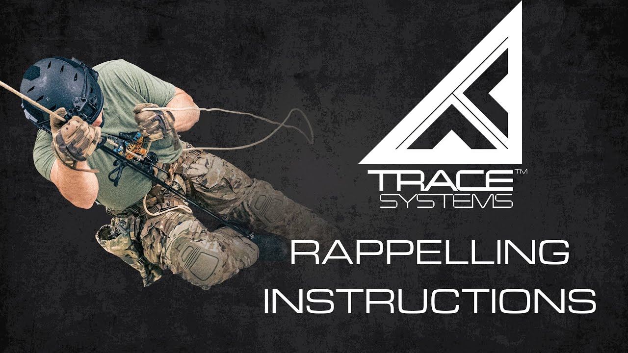 TRACE - Rappelling Instructions