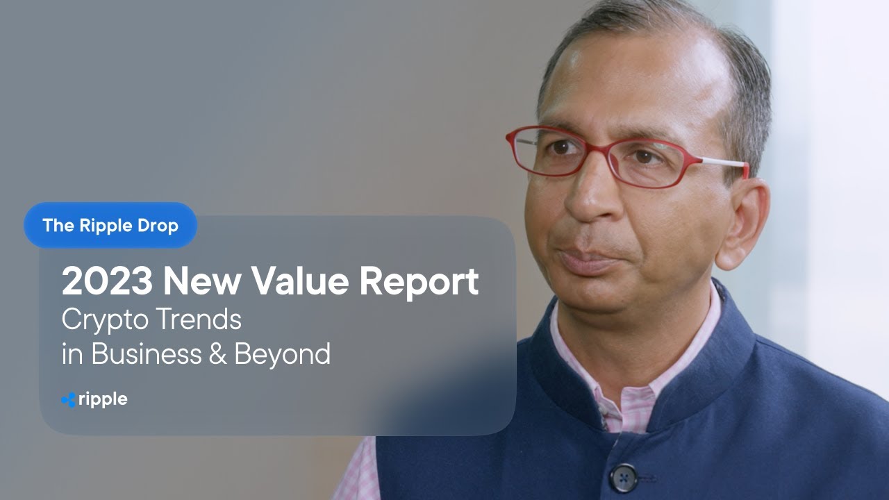 Ripple Drop: 2023 New Value Report - Crypto Trends in Business & Beyond
