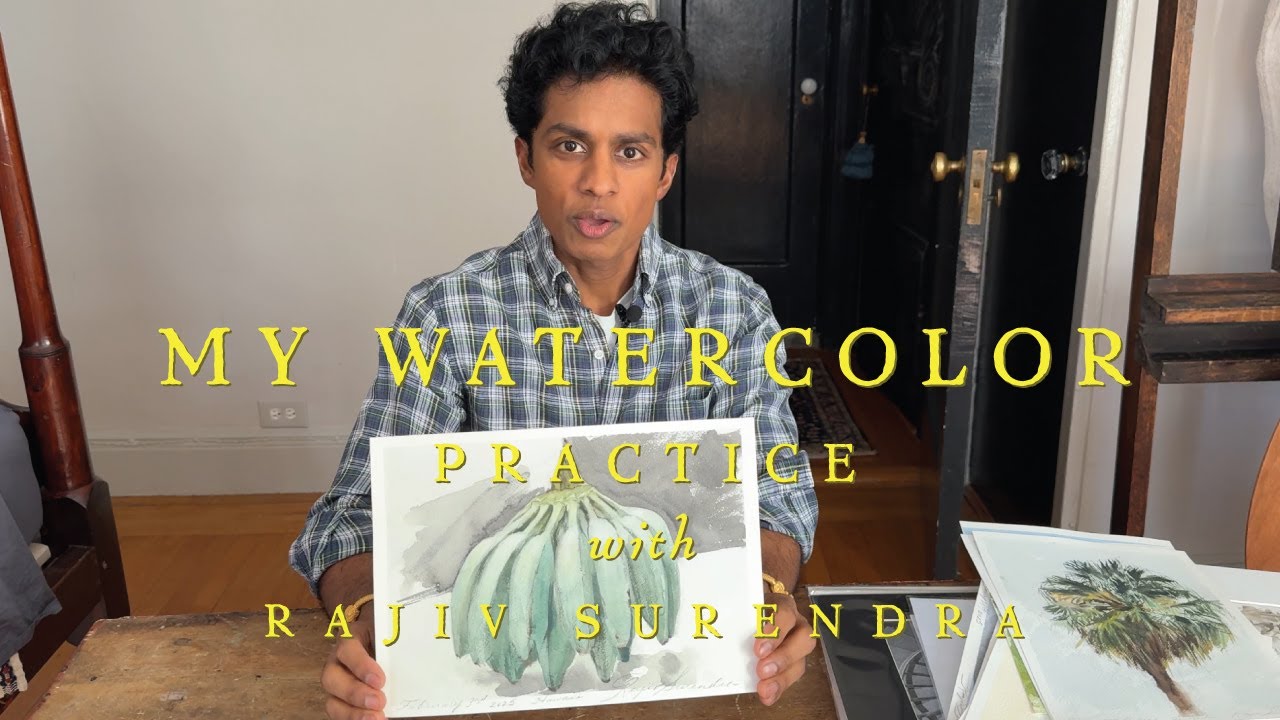 MY WATERCOLOR PRACTICE - With Rajiv Surendra
