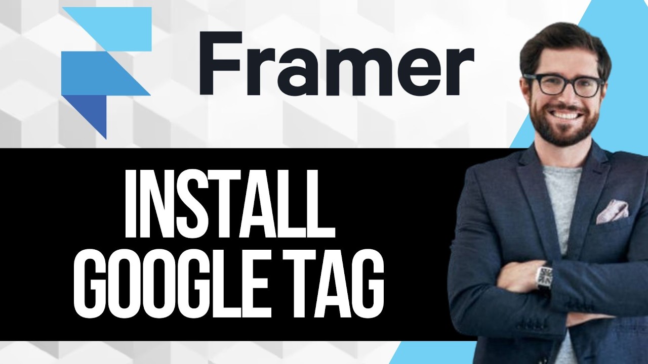 How to Install Google Tag on Framer Website