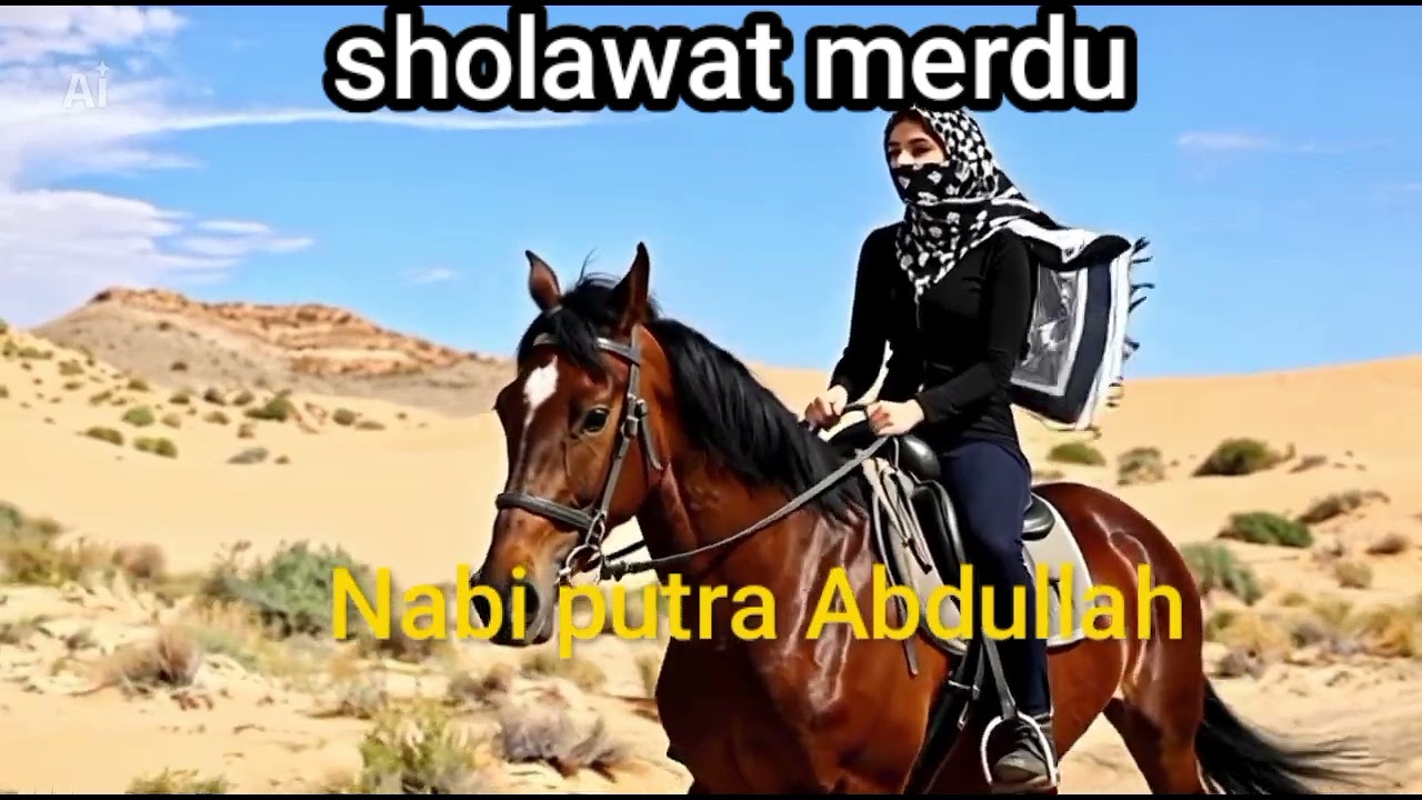Sholawat merdu, Nabi putra Abdullah