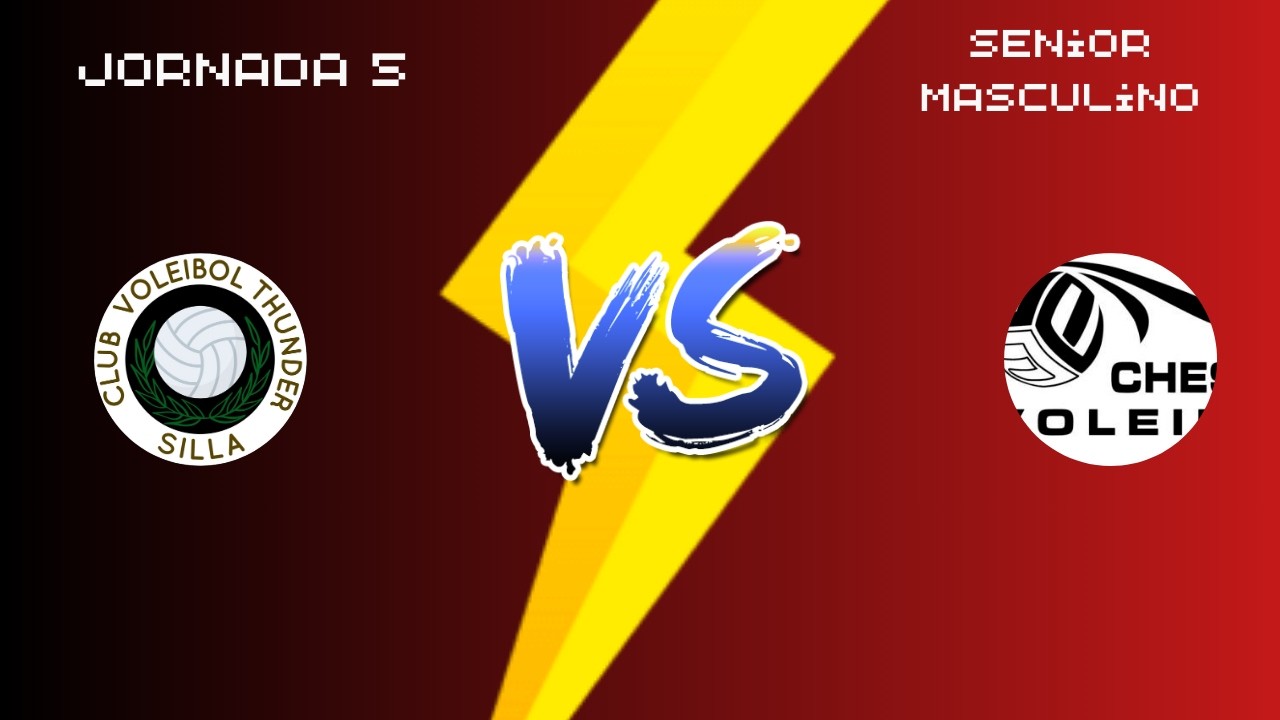 J5. THUNDER SILLA VS CHESTE