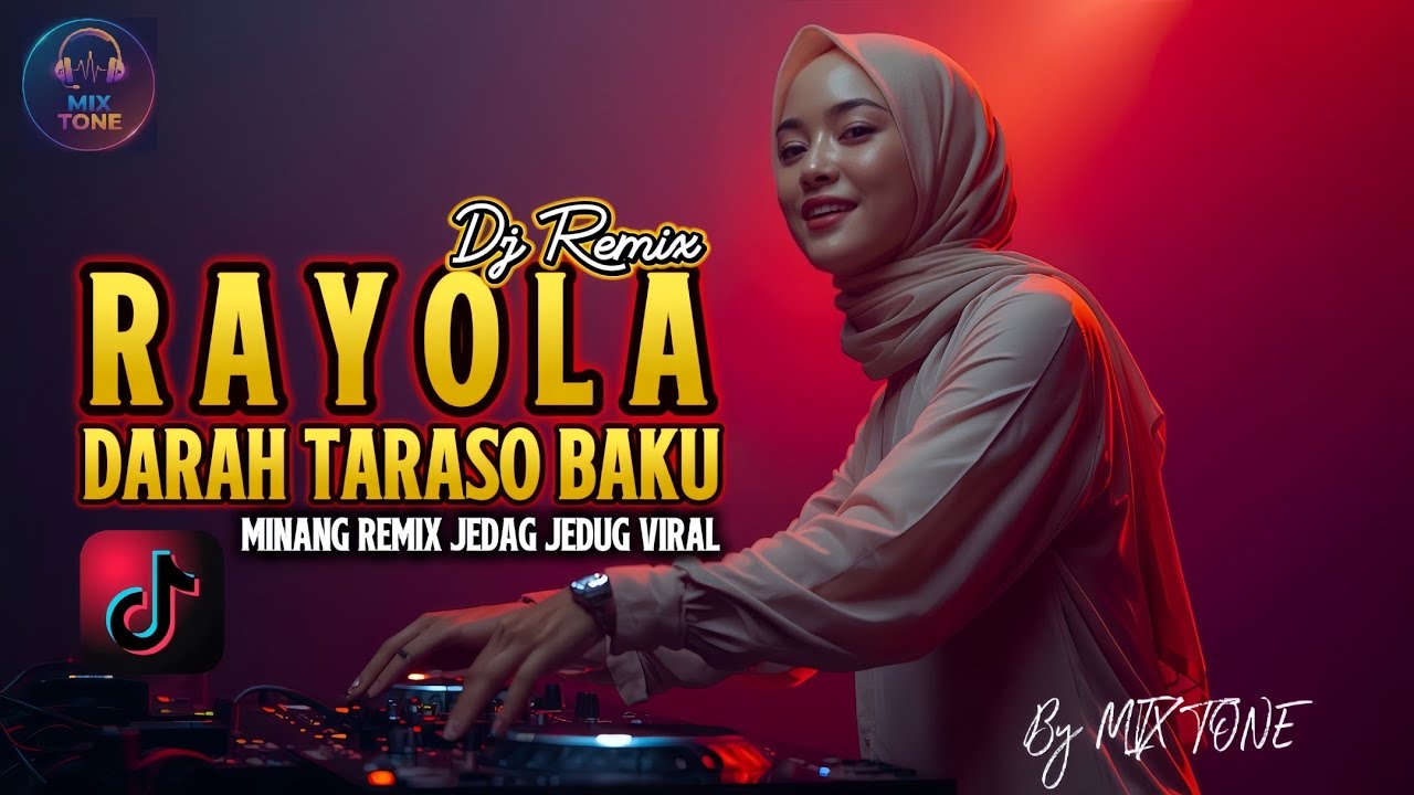 DARAH TARASO BAKU - RAYOLA | Minang Remix Jedag Jedug Viral TikTok 2026 Full Bass by MIX TONE(lirik)