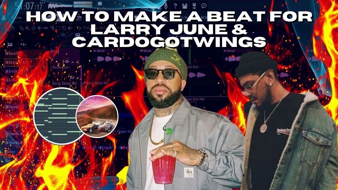 How To Make Absolute Bangers For Larry June & CardogotWings In FL Studio 21 |