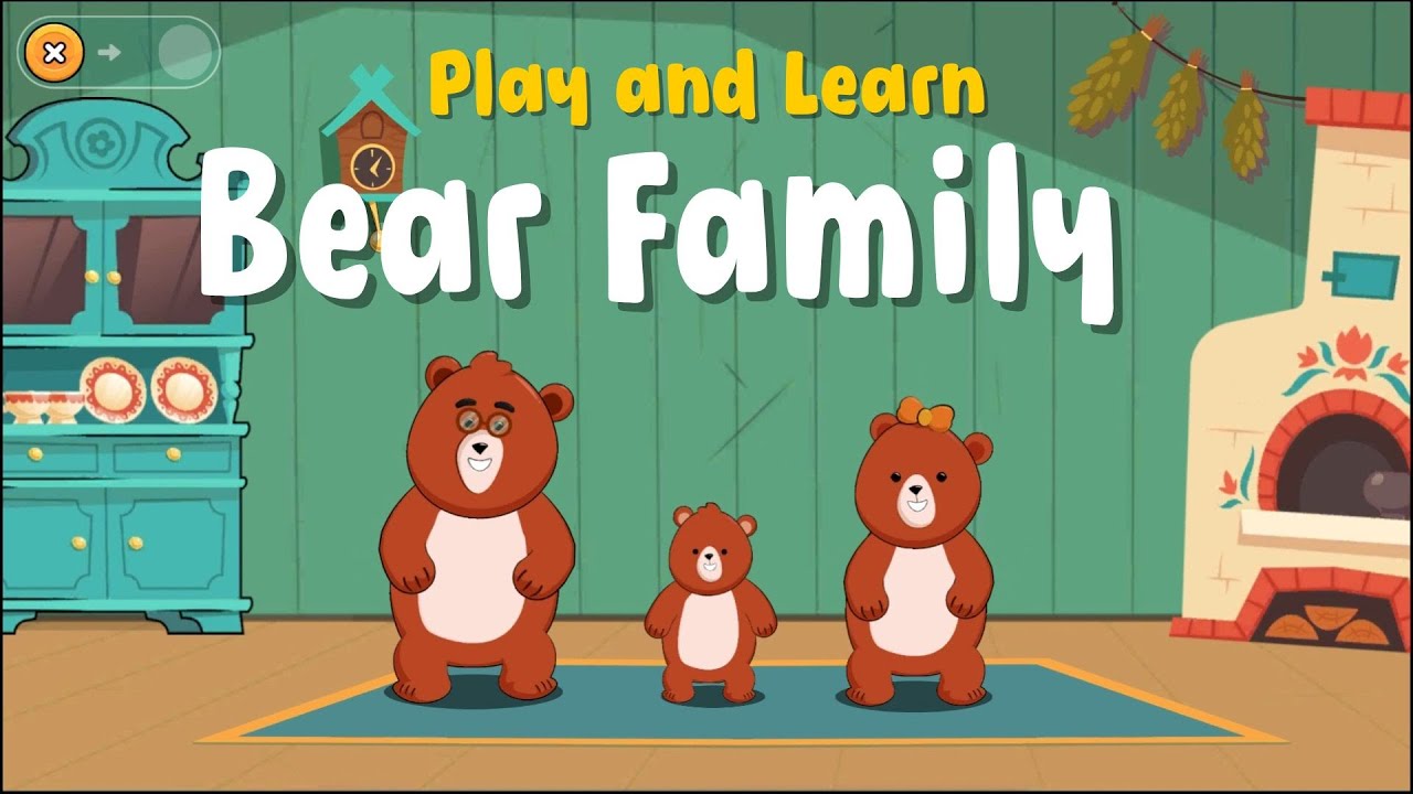Bear Family | Play and learn Baby Games for 1- 3 Year Olds #makeforkids