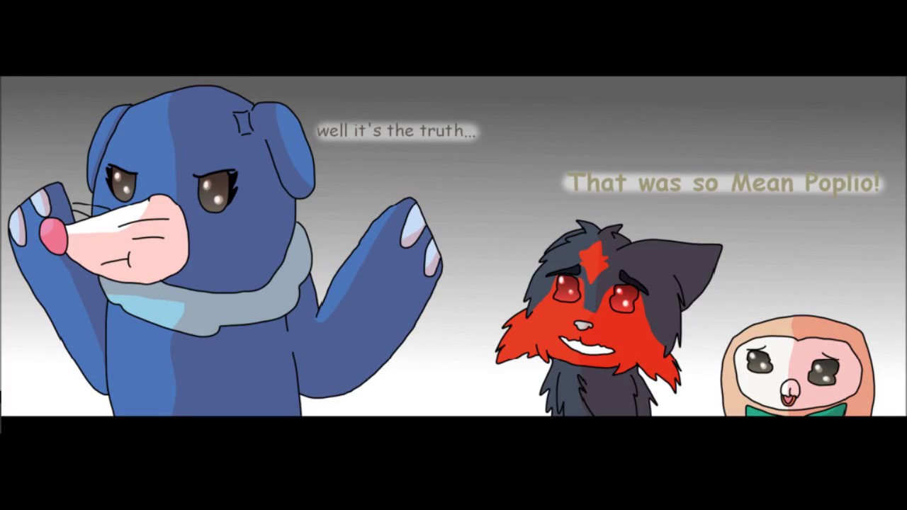 (Pokemon Comic Dub) Popplio Roasts Litten and Rowlet