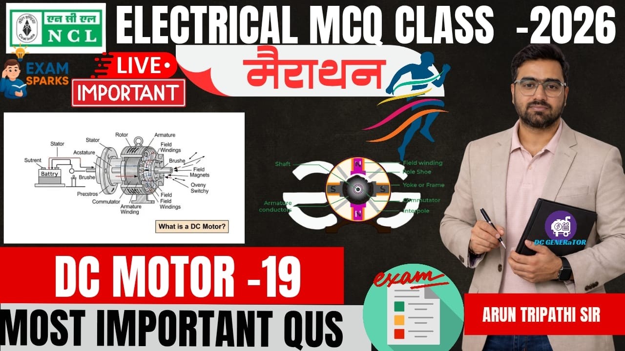 NCL Electrical Live | DC Motor | Most Important Questions | Lec-19 #arunsirelectrical #ncl2026