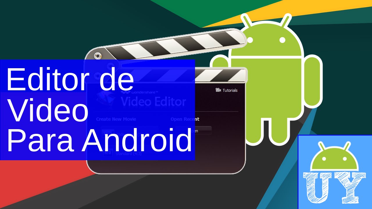El mejor editor de video para Android 2016 | Andro UY