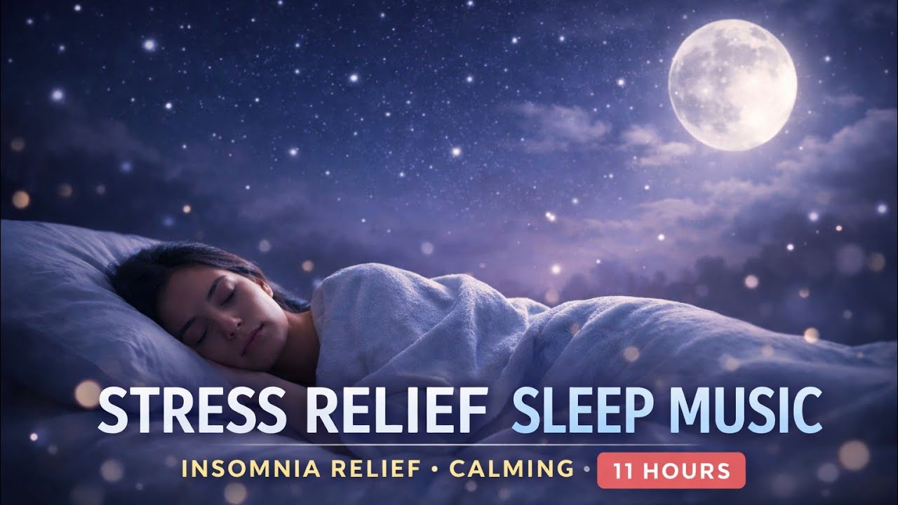 Deep Sleep Music 24/7 - 11 Hours Healing Sleep Meditation Music for Insomnia & Anxiety Relief