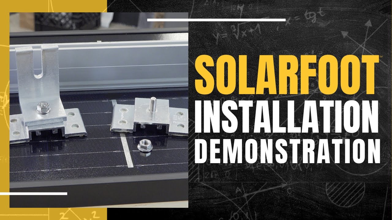 SolarFoot&trade; Installation Demonstration