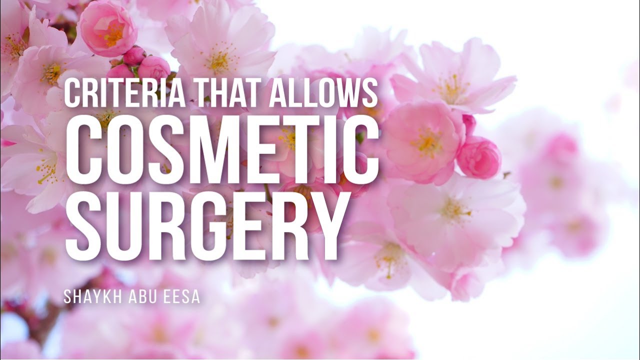 What Is The Criteria That Allows Cosmetic Surgery? | Shaykh Abu Eesa | Fatih IQ