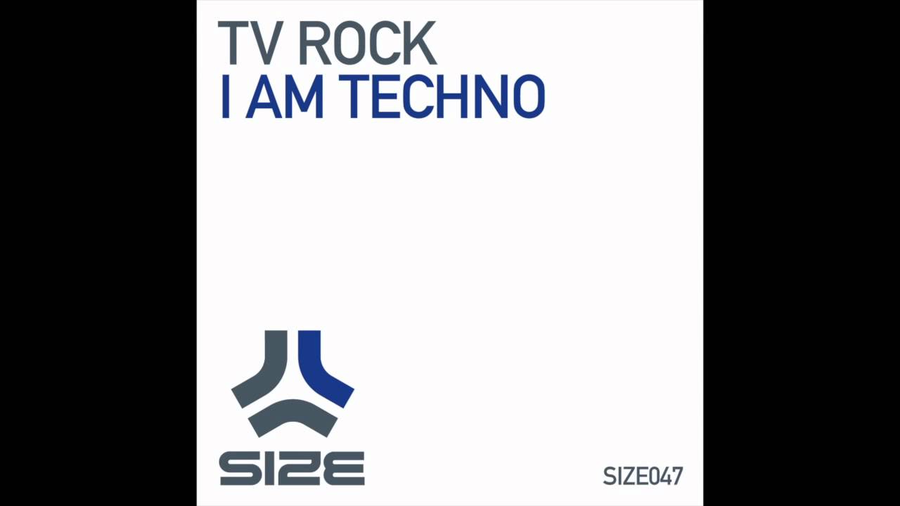'I AM TECHNO' TV ROCK [HQ]