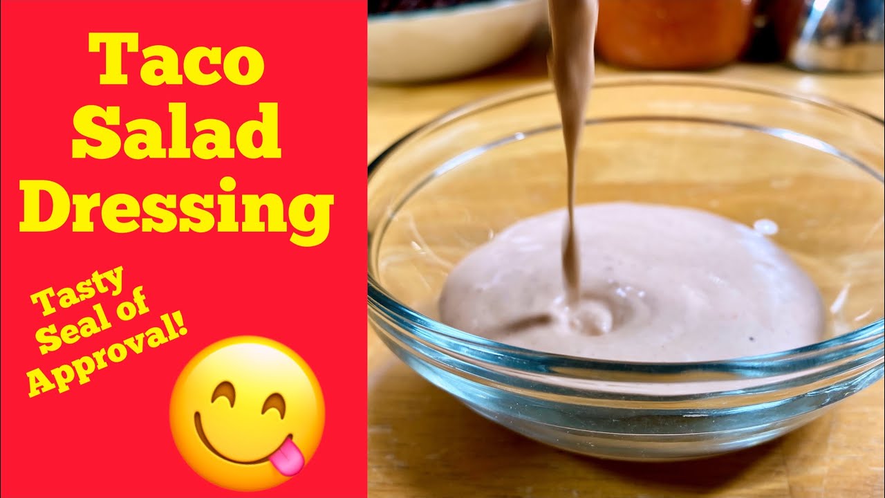 Taco Salad Dressing, So Tasty They Will Want It on EVERYTHING! Great Weekend Meal Idea