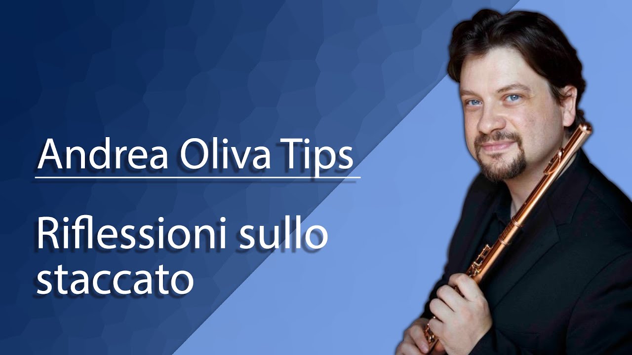 Andrea Oliva Tips: Riflessioni sullo staccato | Thoughts about the tonguing (with English sub)