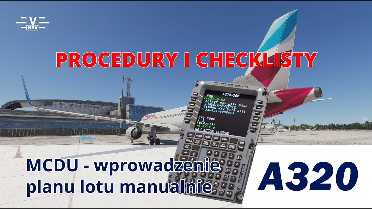 MSFS Airbus A320 Tutorial - Procedury i checklisty - Manualne wprowadzanie planu lotu do MCDU - 4K