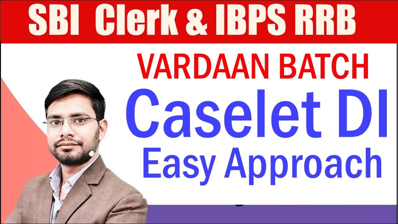Caselet DI For SBI Clerk 2021 | IBPS RRB PO Clerk | Vardaan Batch | Anshul Saini | SBI PO | In Hindi