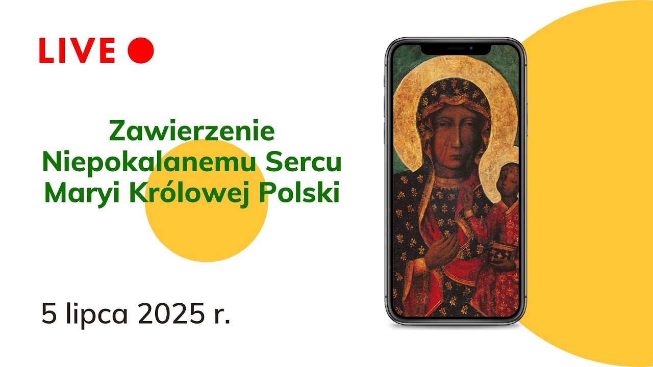 Zawierzenie Niepokalanemu Sercu Maryi Królowej Polski 5 lipca 2025