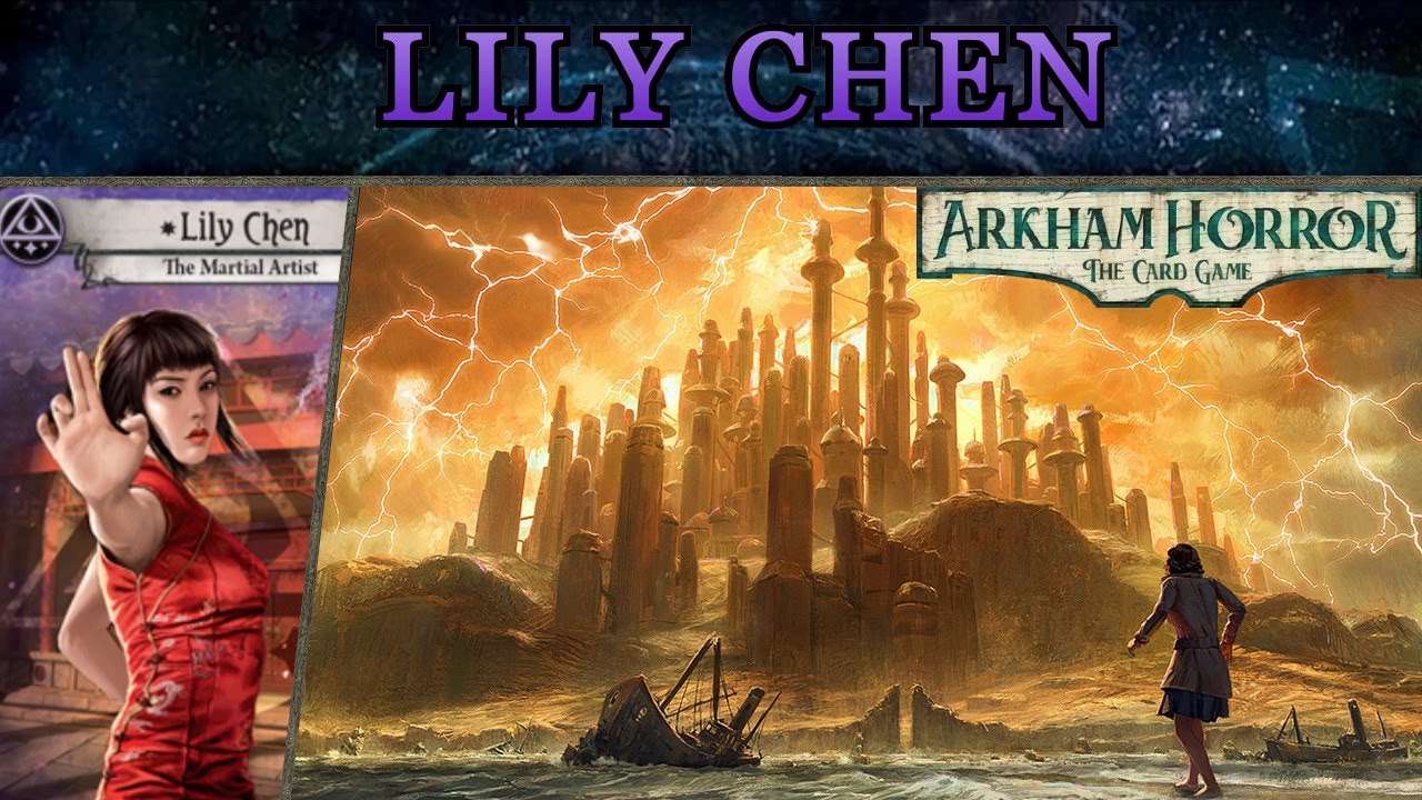 Lily Chen, Just Incredibly Solid - An Arkham Horror Investigator Spotlight