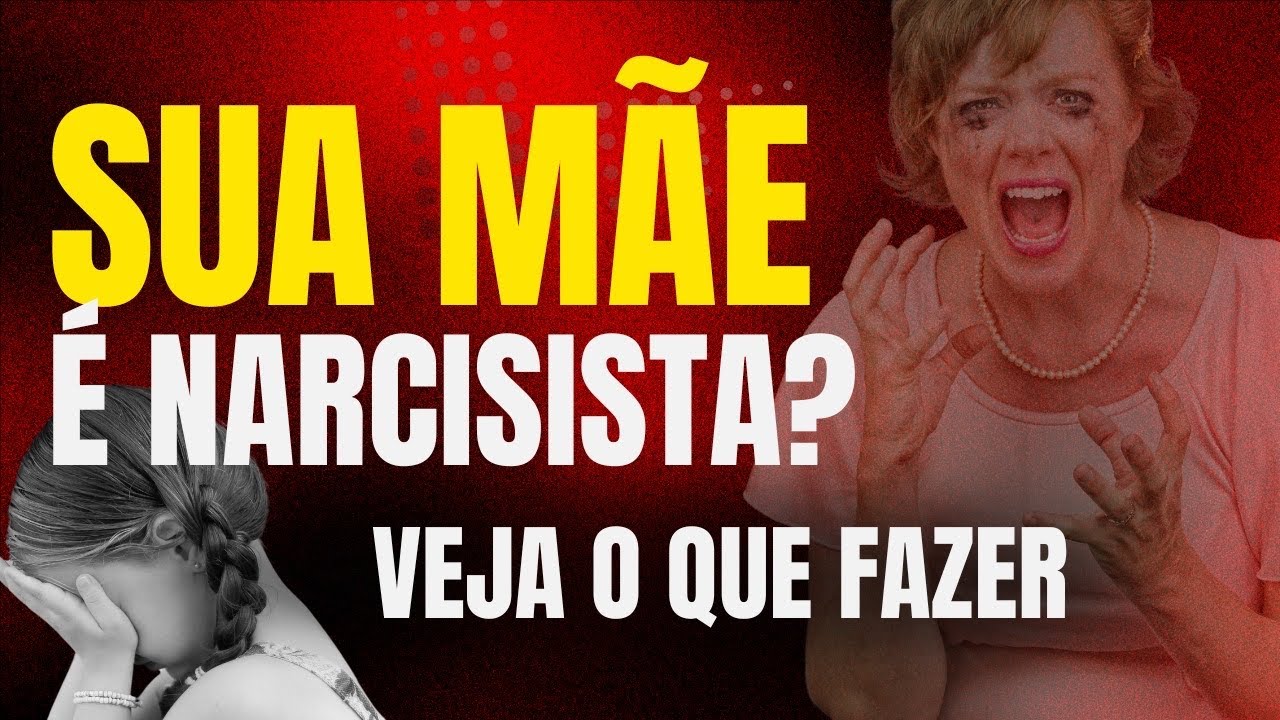 COMO CONVIVER COM UMA M&Atilde;E NARCISISTA QUE S&Oacute; TE CRITICA E TE REBAIXA #maenarcisista #narcisista