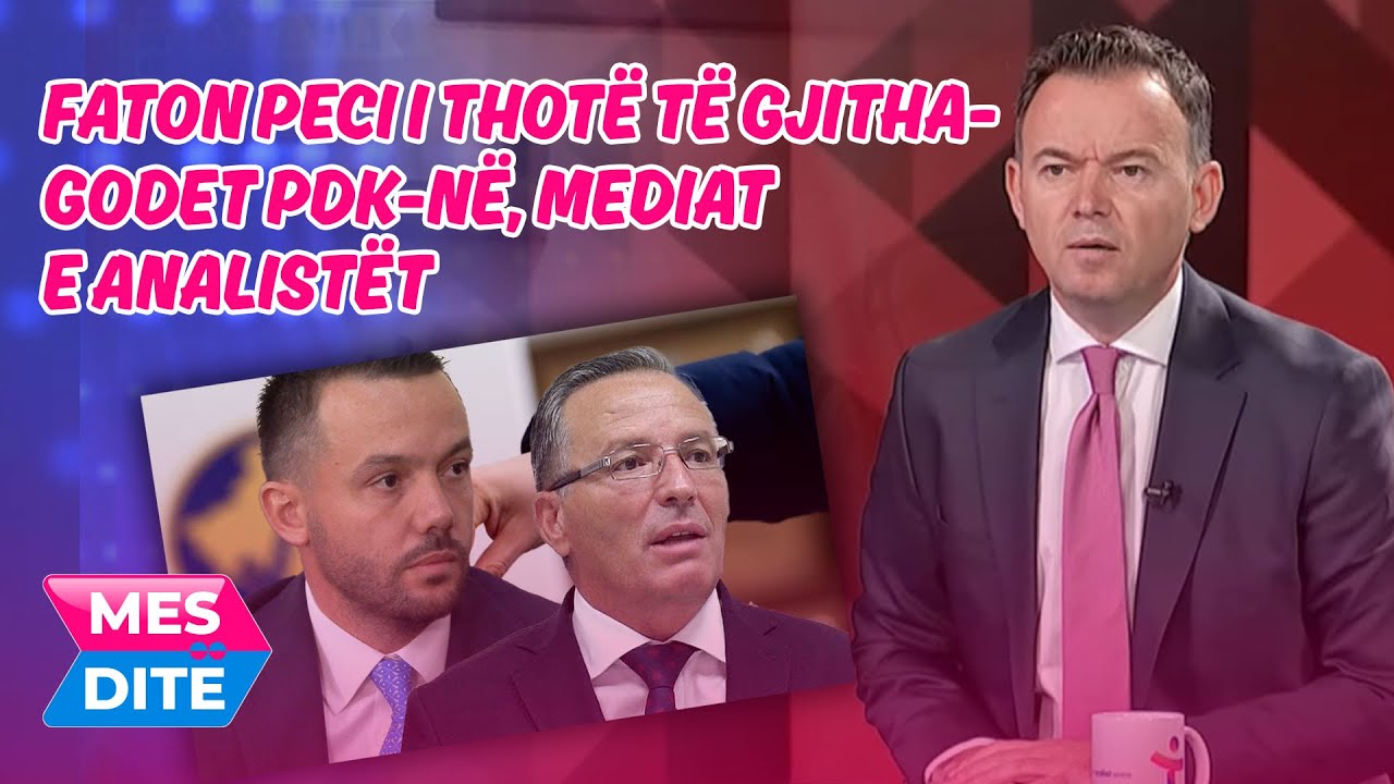 FATON PECI I THOT&Euml; T&Euml; GJITHA- GODET PDK-N&Euml;, MEDIAT E ANALIST&Euml;T