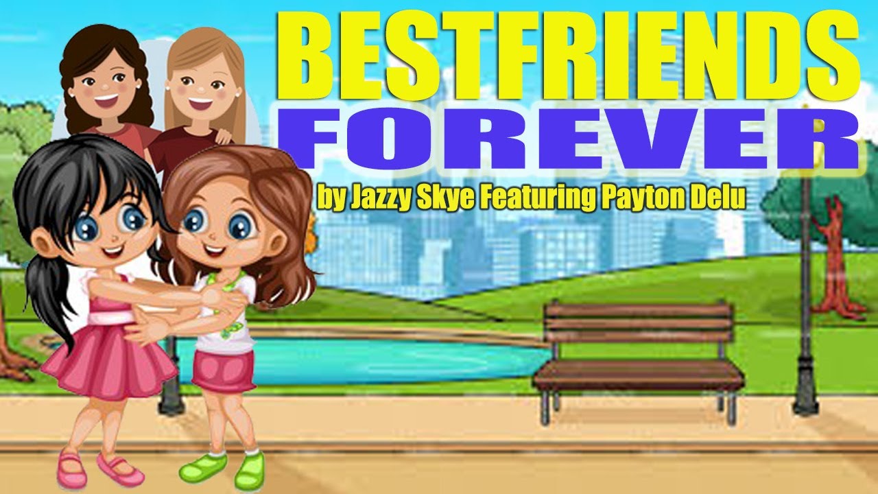 Best Friends Forever by Jazzy Skye