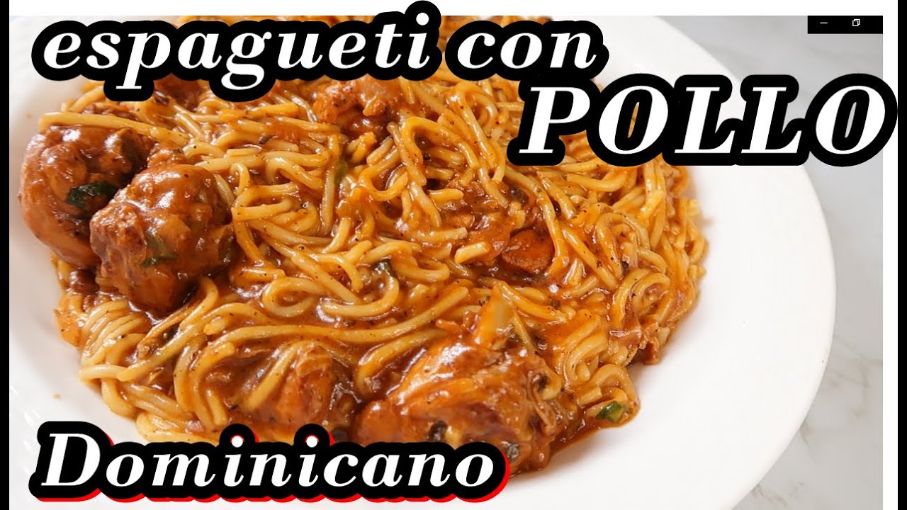 ESPAGUETI CON POLLO AL ESTILO DOMINICANO