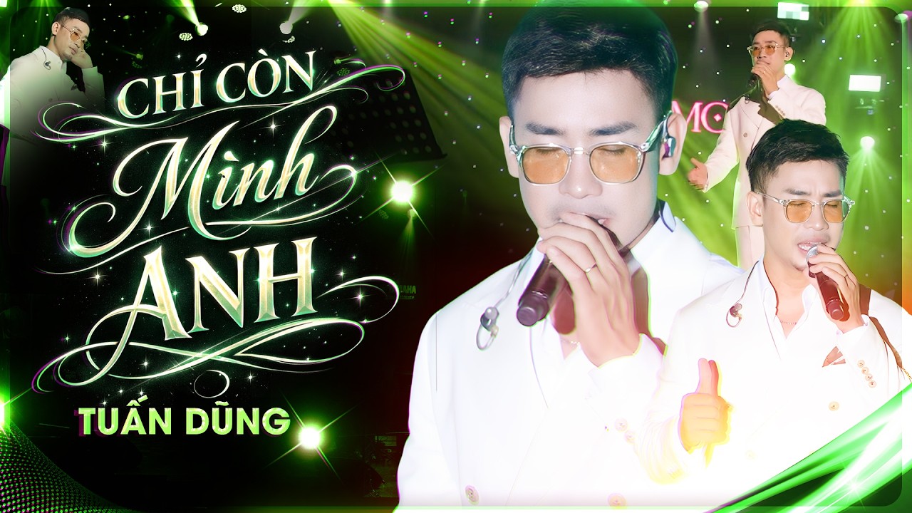 Nguyễn Đình Tuấn Dũng Live “Chỉ Còn Mình Anh” - Giọng Ca Triệu Khán Giả Say Đắm