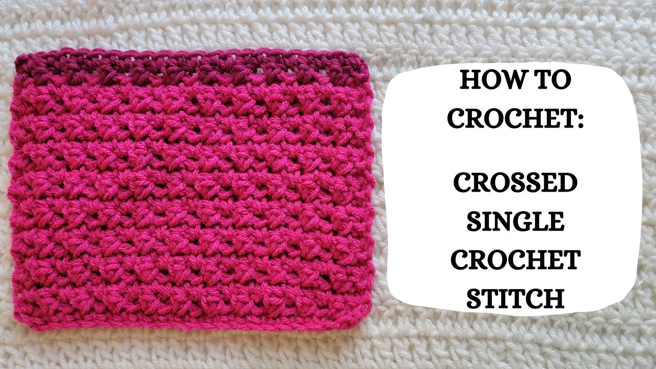 How To Crochet: Crossed Single Crochet Stitch | Tutorial, DIY, Beginner Crochet, Easy,Lace, Pretty 💝