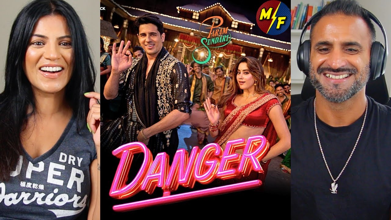 Danger Song Reaction | Param Sundari | Sidharth Malhotra, Janhvi Kapoor