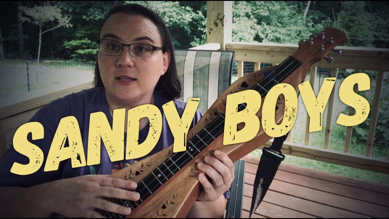 Sandy Boys Dulcimer lesson