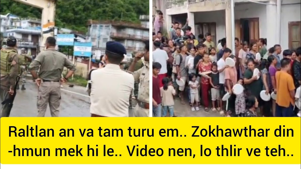Vawiin Zokhawthar dinhmun, raltlan an tam lutuk.. Tuitla kha ruang zawn mek ala ni..