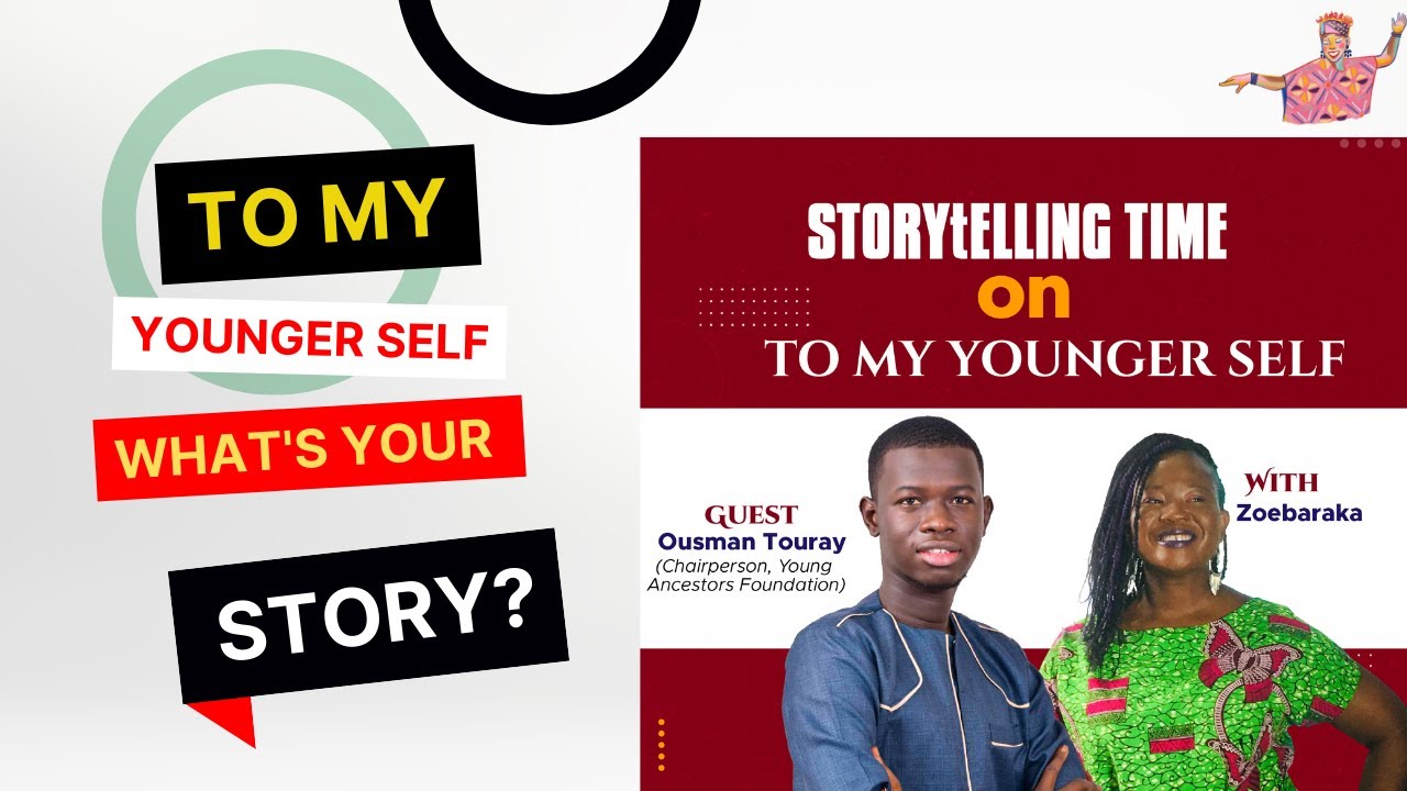 To My Younger Self - With Ousman Touray